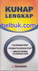 KUHAP Lengkap: Pelaksanaan KUHAP, Pedoman Pelaksanaan KUHAP, Tambahan Pedoman Pelaksanaan KUHAP